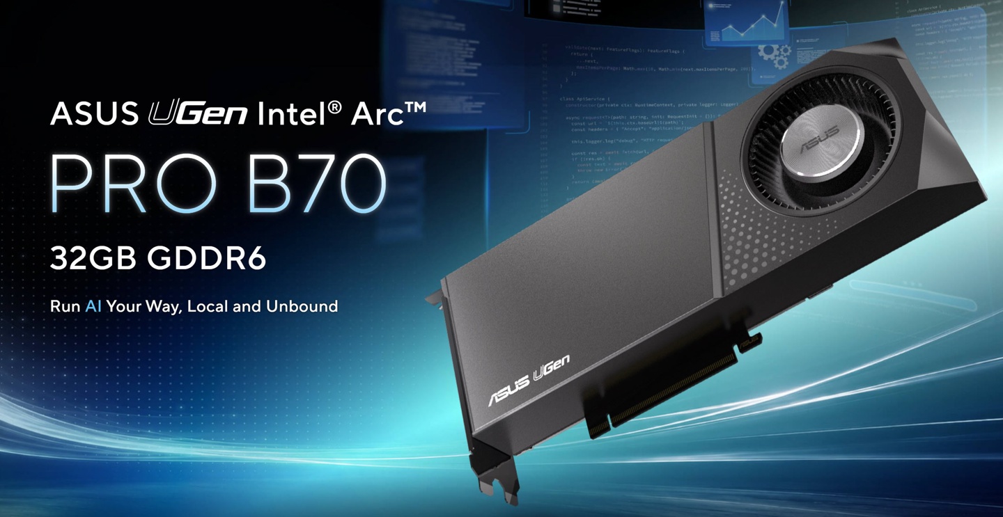华硕首款英特尔 Arc Pro B70 工作站显卡：32GB ECC 显存，四卡可拼 128GB